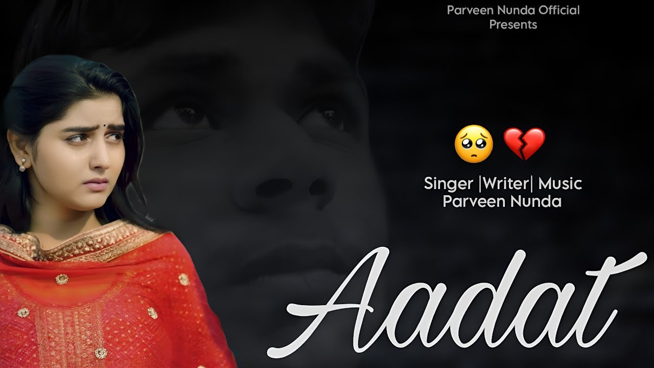 Aadat | New Haryanvi Song |Parveen Nunda | New Sad Song Haryanvi 2025