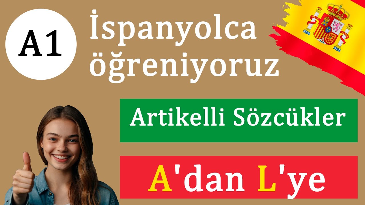 İspanyolca öğreniyoruz | Artikelli Kelimeler – A'dan L'ye | A1 Seviyesi
