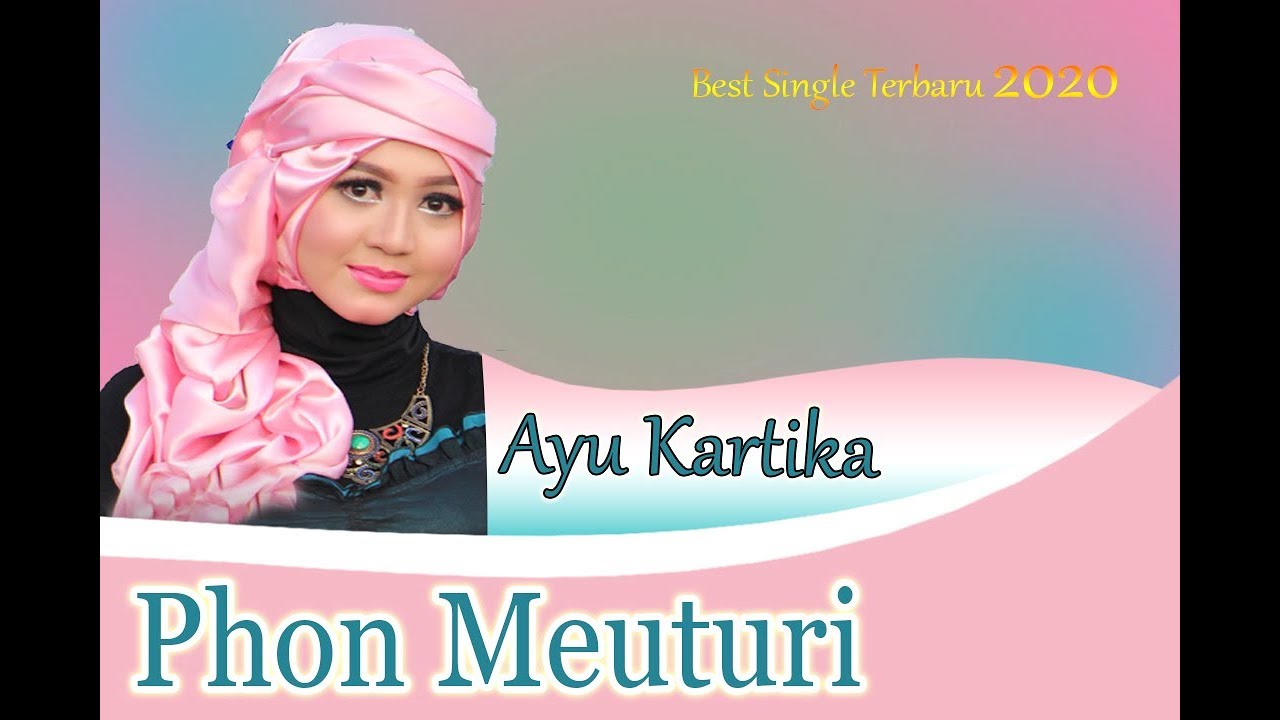 AYU KARTIKA - PHON MEUTURI [ALBUM HOUSE MIX 2020 BERGEK] (Official Video Music)