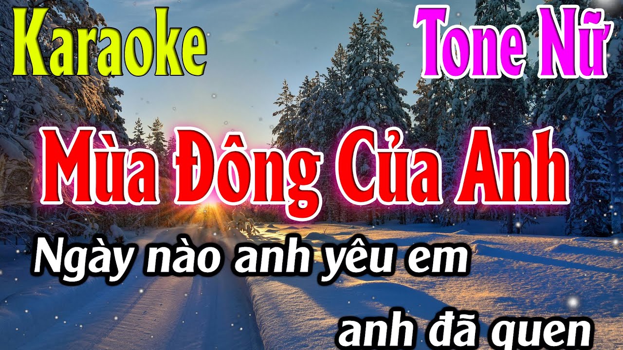 Mùa Đông Của Anh Karaoke Tone Nữ ( C# ) Beat Mới | Karaoke Lâm Organ