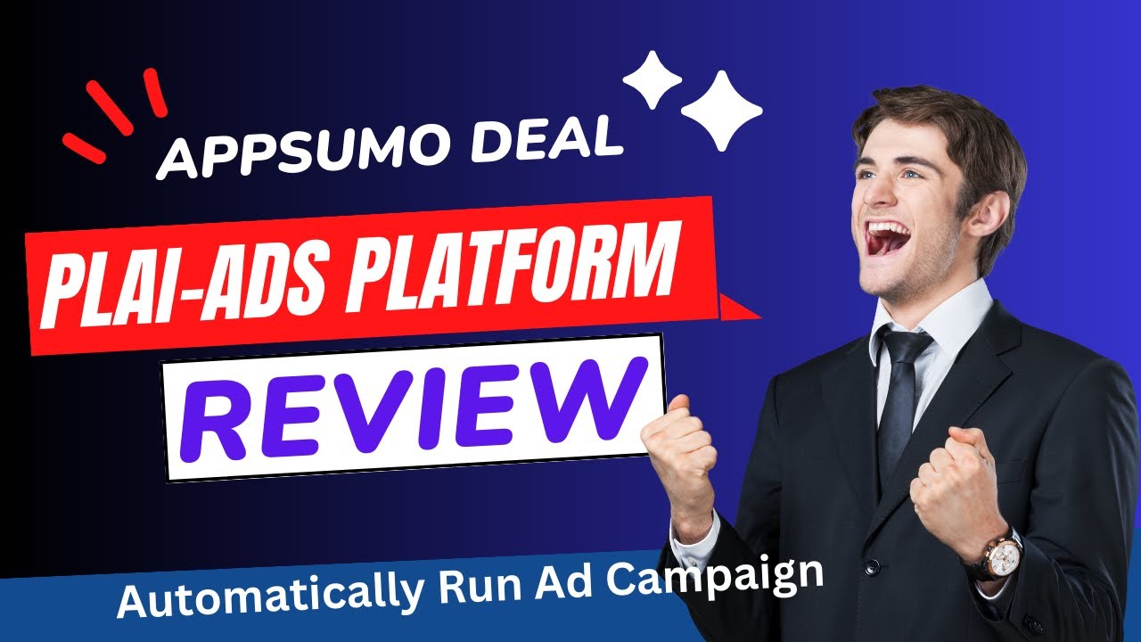 Plai Appsumo Review & Lifetime Deal | Launch Targeted Ads and Automatically Run Ad Campaign