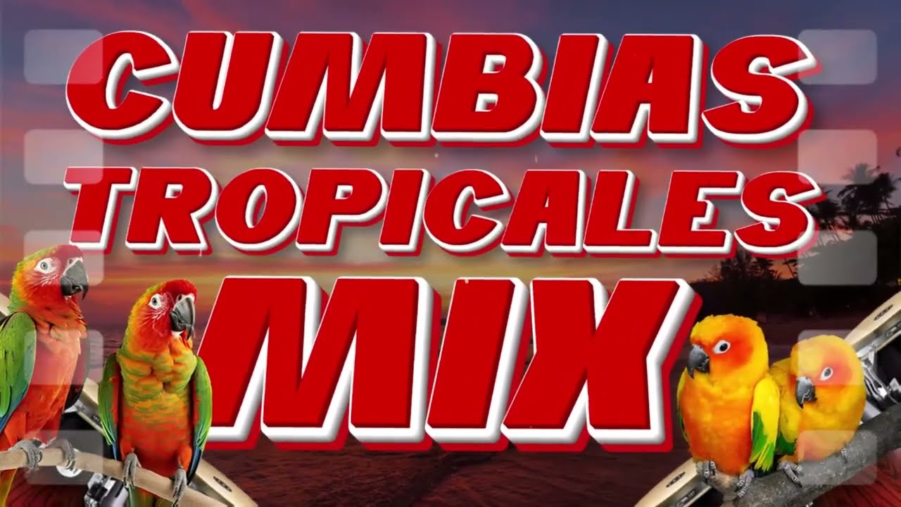 CUMBIAS PARA BAILAR 💃 CUMBIAS TROPICALES 2026🍉TROPICAL FLORIDA, TROPICAL PANAMA, ACAPULCO TROPICAL