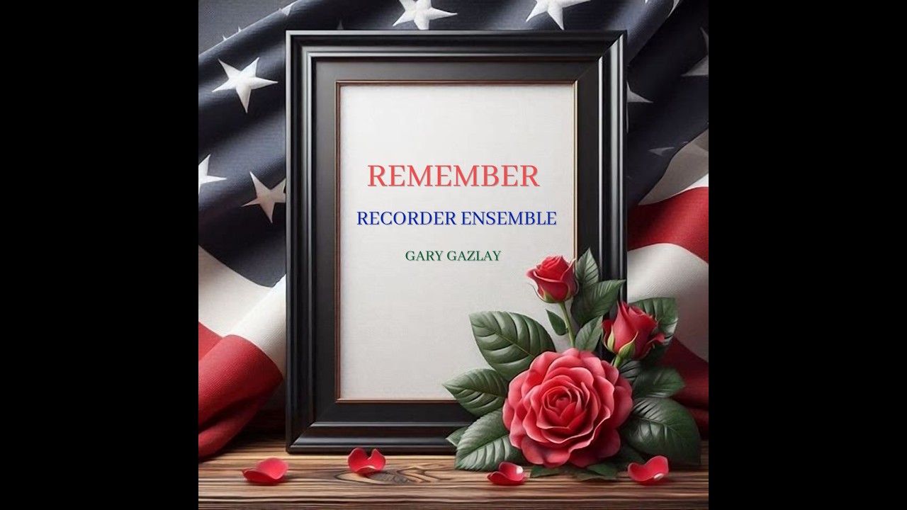 REMEMBER - (Recorder Ensemble)