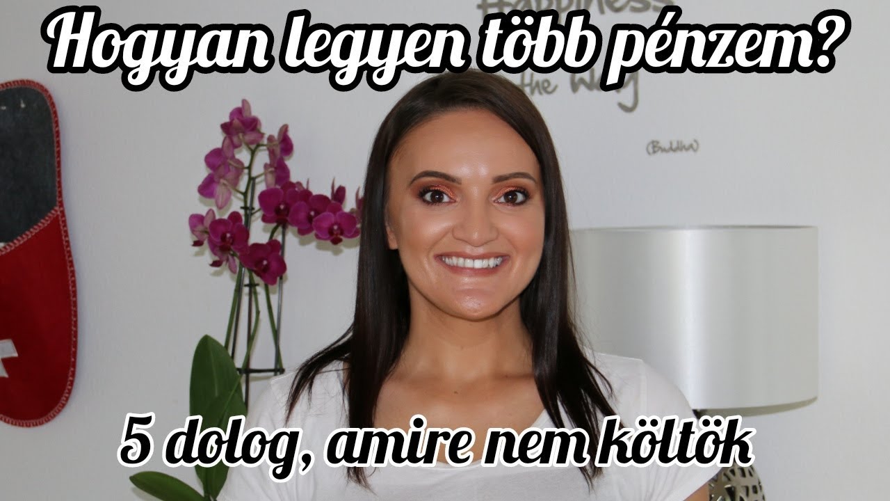 Hogyan legyen több pénzem? - 5 dolog, amire nem költök