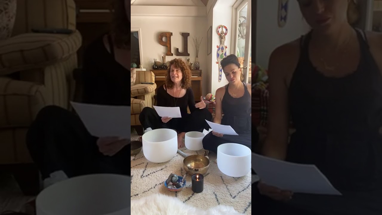 Sound Healing with Lana Parrilla & Trish