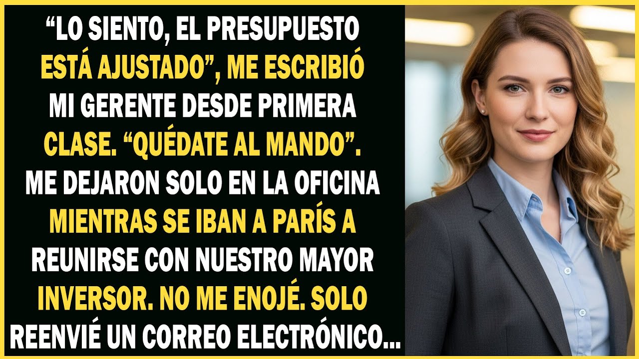 El equipo me dejó atrás en el viaje a París que yo había planeado. “No hay presupuesto suficiente...