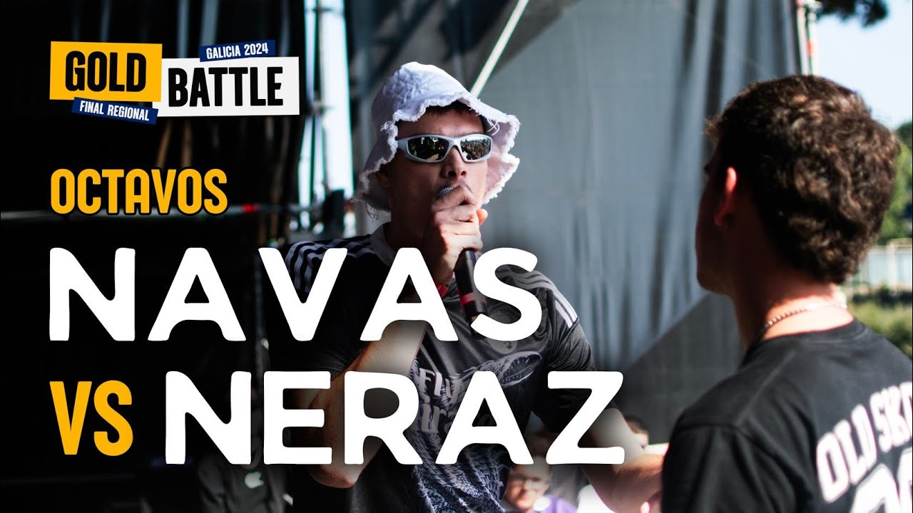 (BATALLÓN) NAVAS vs NERAZ | 8AVOS | Gold Battle Galicia #OMARISQUIÑO24 🦀
