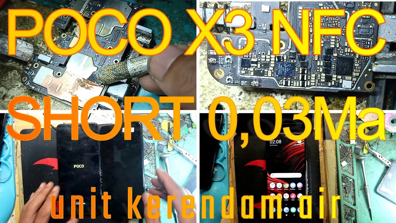 poco x3 nfc mati total short sebelum on  kerendam air pm7150l mati