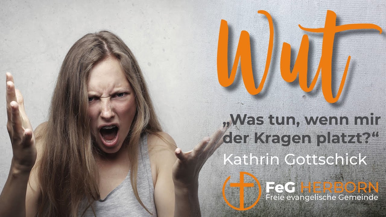 Gottesdienst | Wut - Was tun wenn der Kragen platzt?