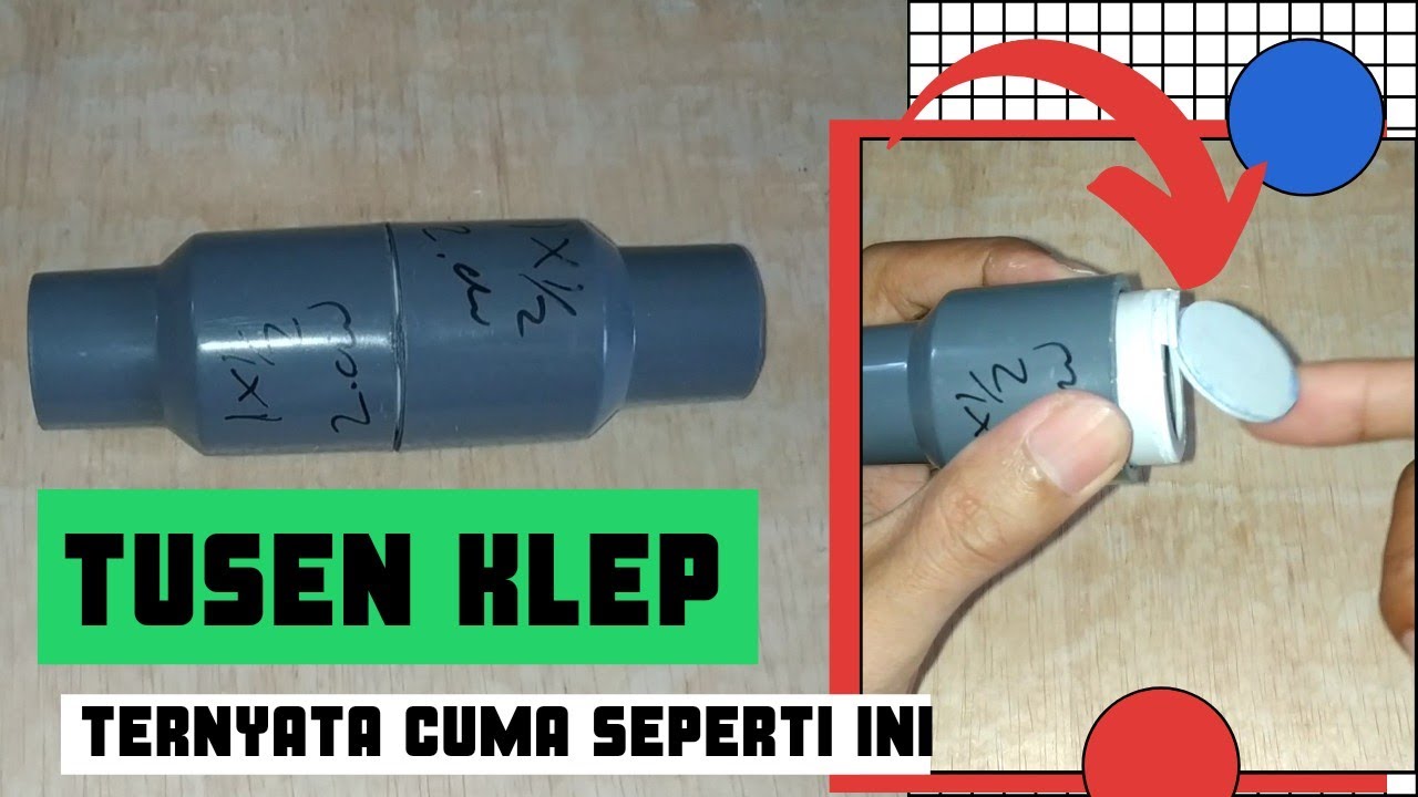 Membuat Tusen klep atau Valve sendiri mudah