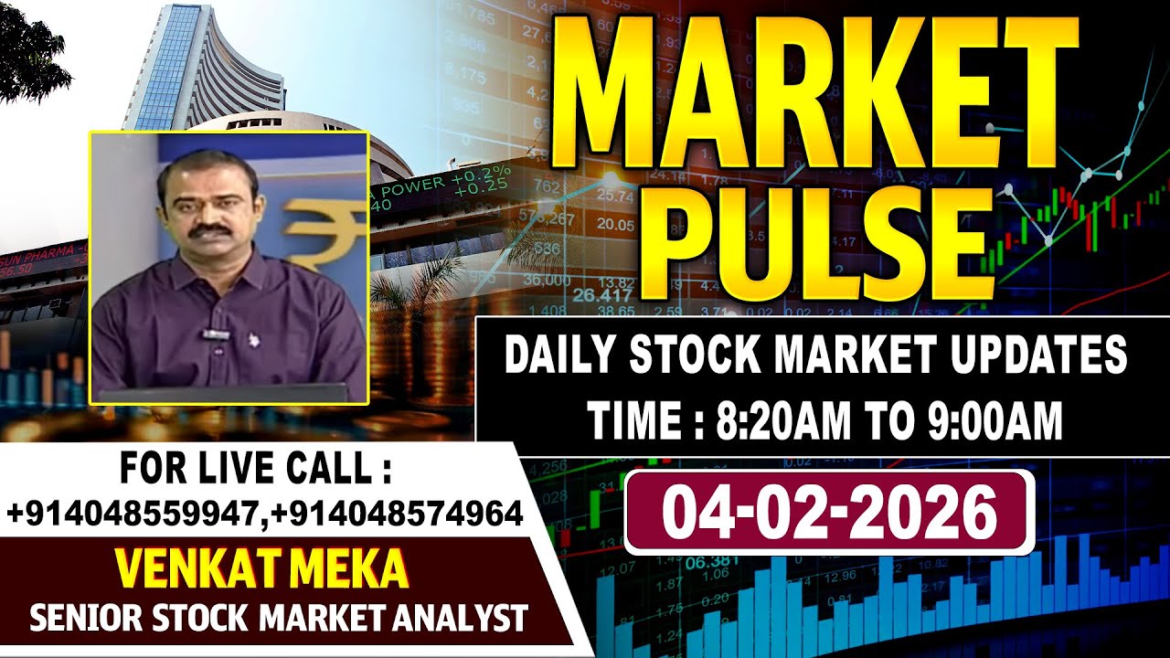 Market Pulse LIVE : Daily Stock Market Updates |Senior Analyst Meka Venkat  | 04-02-2026