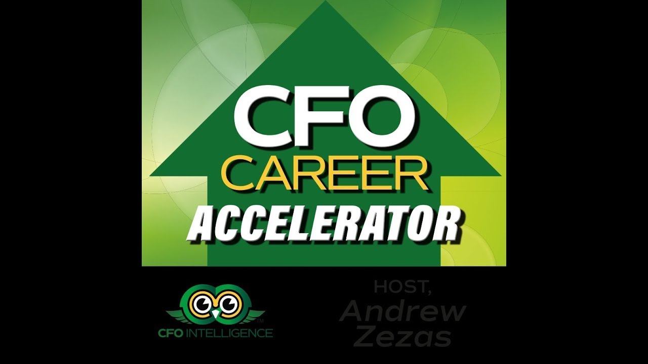 CFO Career Accelerator - Features & Benefits...of You!
