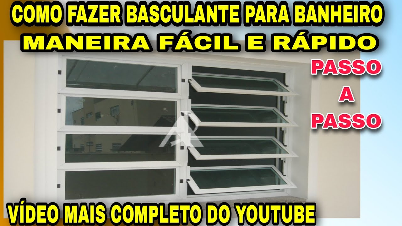 COMO FAZER BASCULANTE PARA BANHEIRO DE ALUMÍNIO BRANCO/BACULHANTE/VASCULHANTE