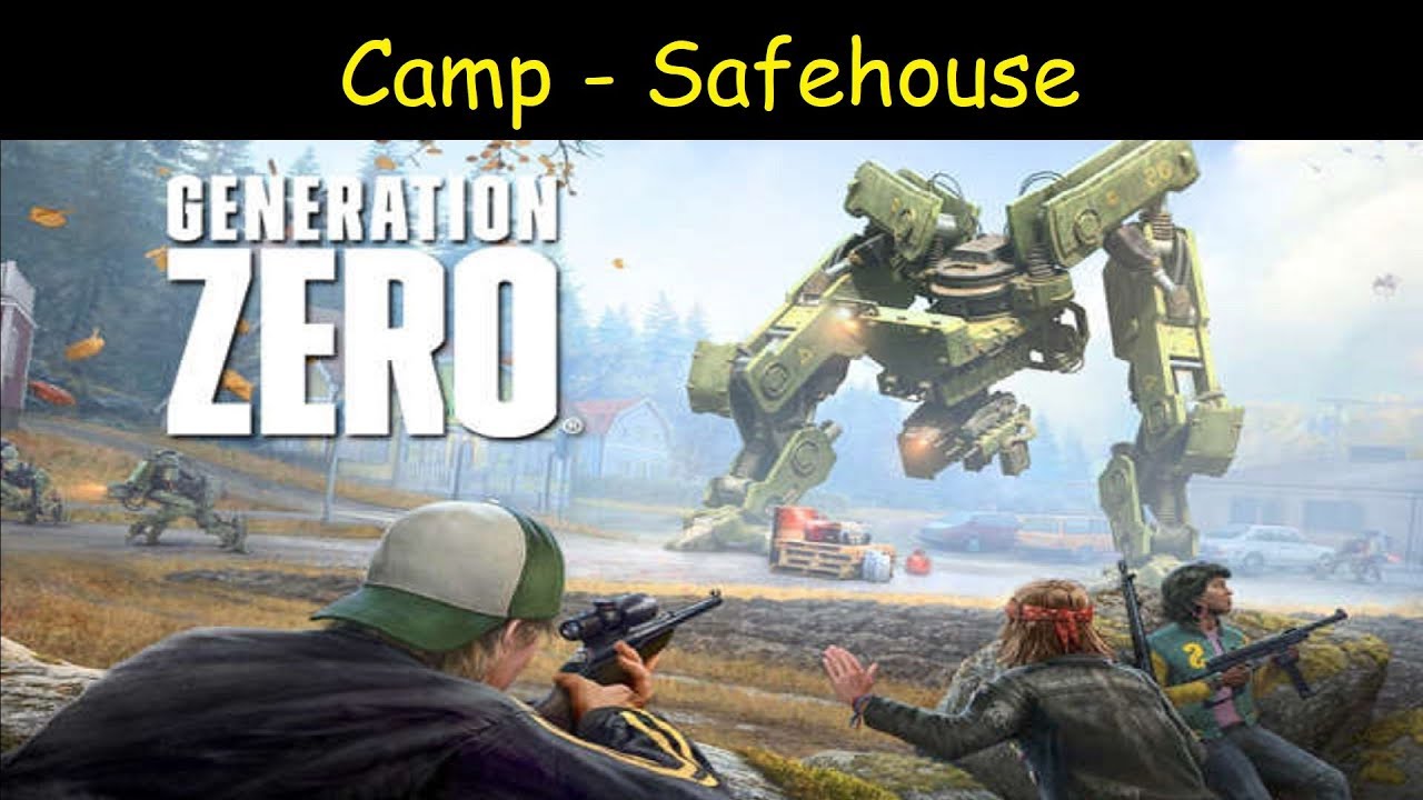Generation Zero | Camp - Safehouse [Location]