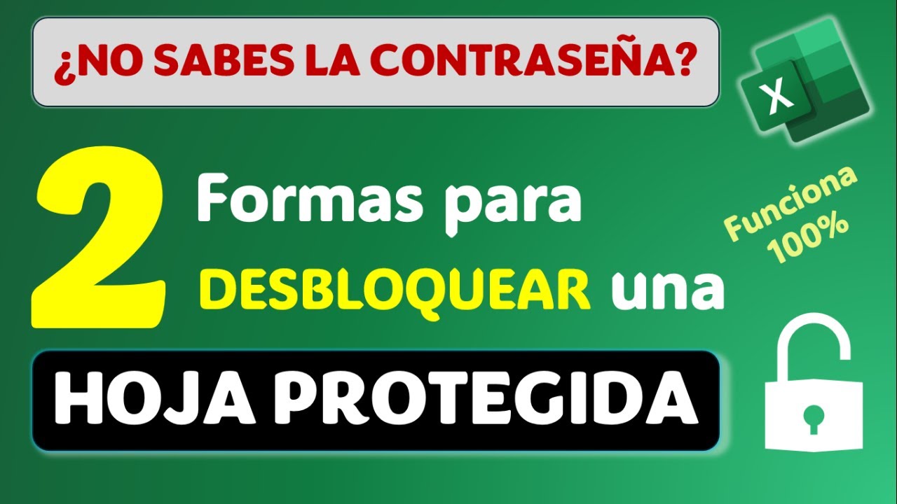 Como DESBLOQUEAR F&Aacute;CILMENTE una Hoja Protegida de Excel SIN SABER LA CONTRASE&Ntilde;A y Sin Programas