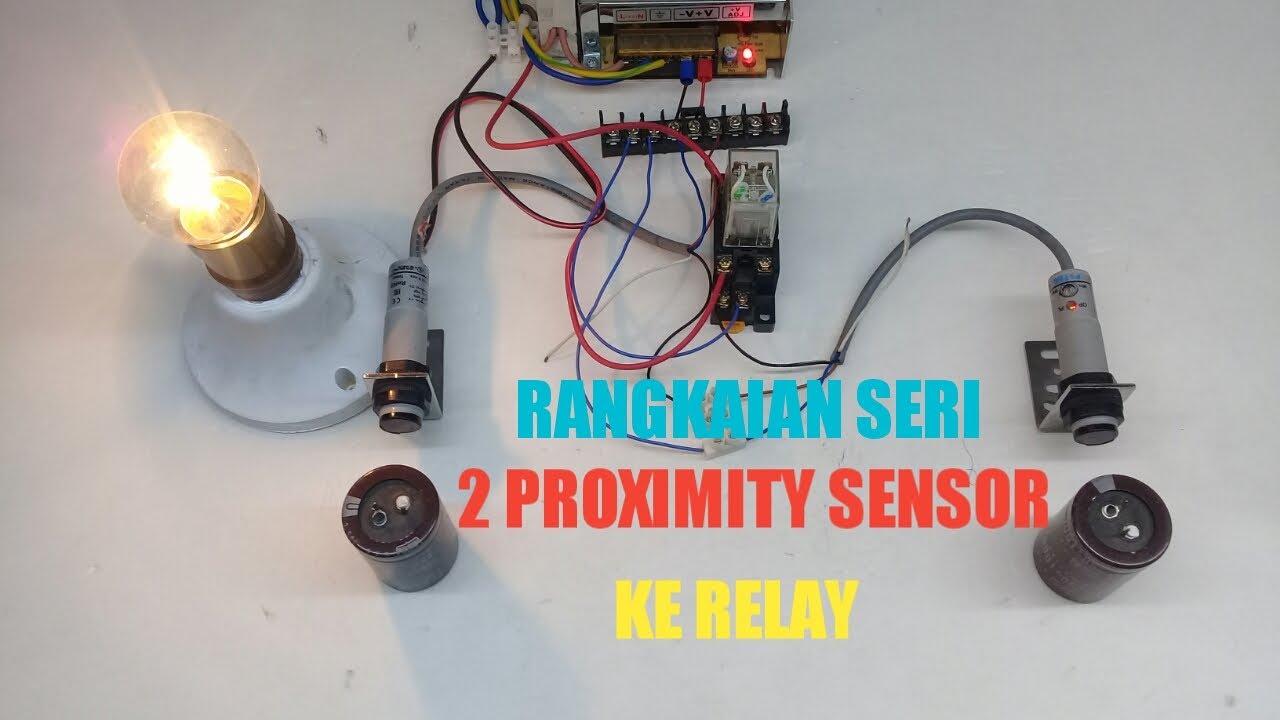 Rangkaian seri 2 sensor proximity ke relay