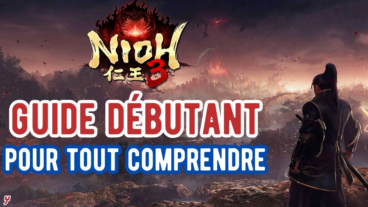 GUIDE Nioh 3 -  COMPRENDRE cette interface et menus TROP COMPLEXE pour BIEN DÉBUTER !