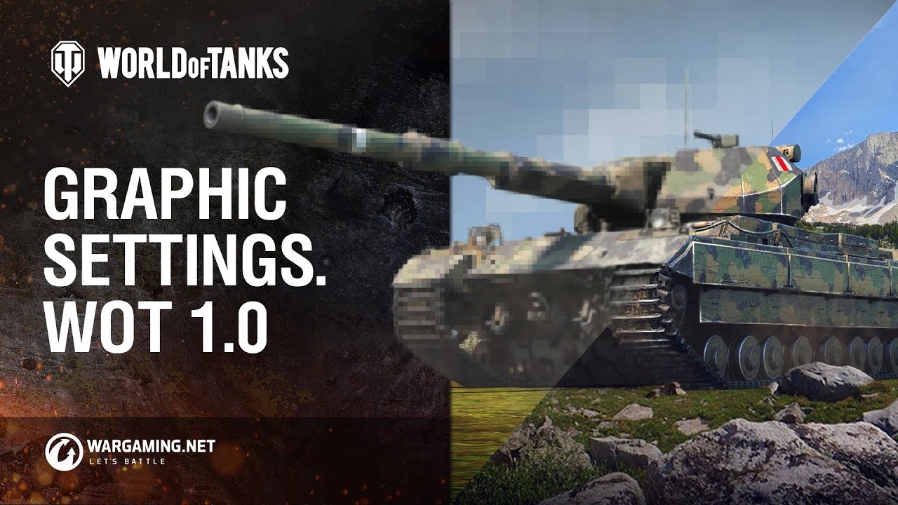 Graphics Settings - World of Tanks 1.0