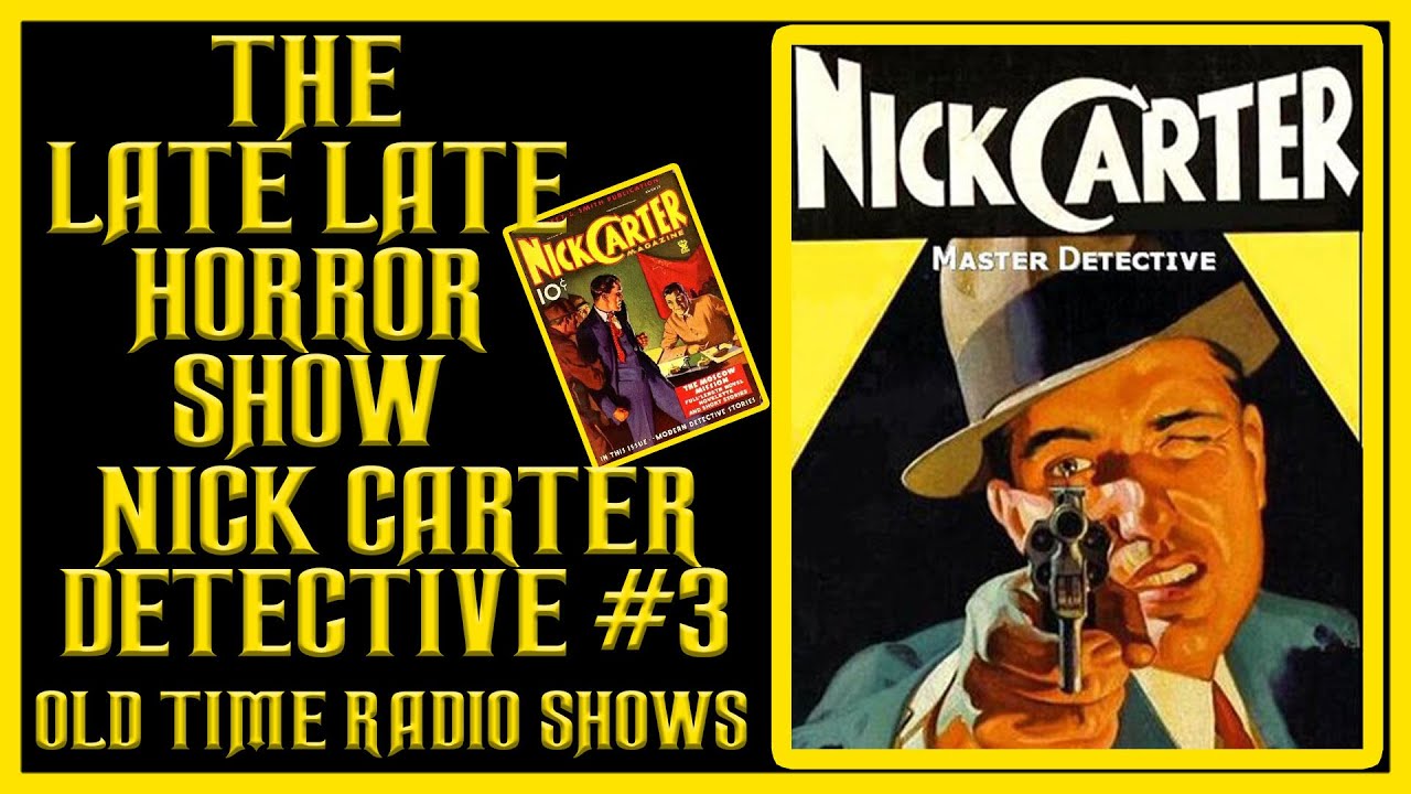 NICK CARTER DETECTIVE OLD TIME RADIO SHOWS ALL NIGHT #3