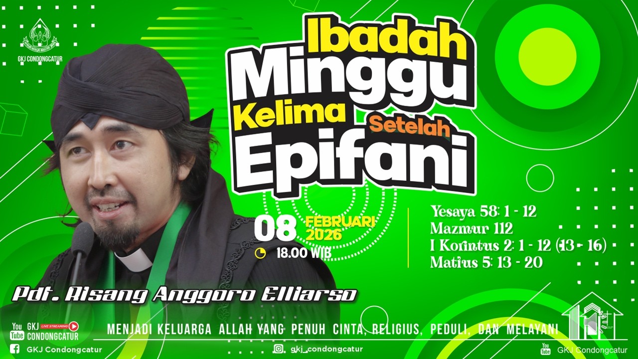 Ibadah Minggu ke-5 Setelah Epifani, Minggu, 08 Februari 2026, Jam 18.00 WIB