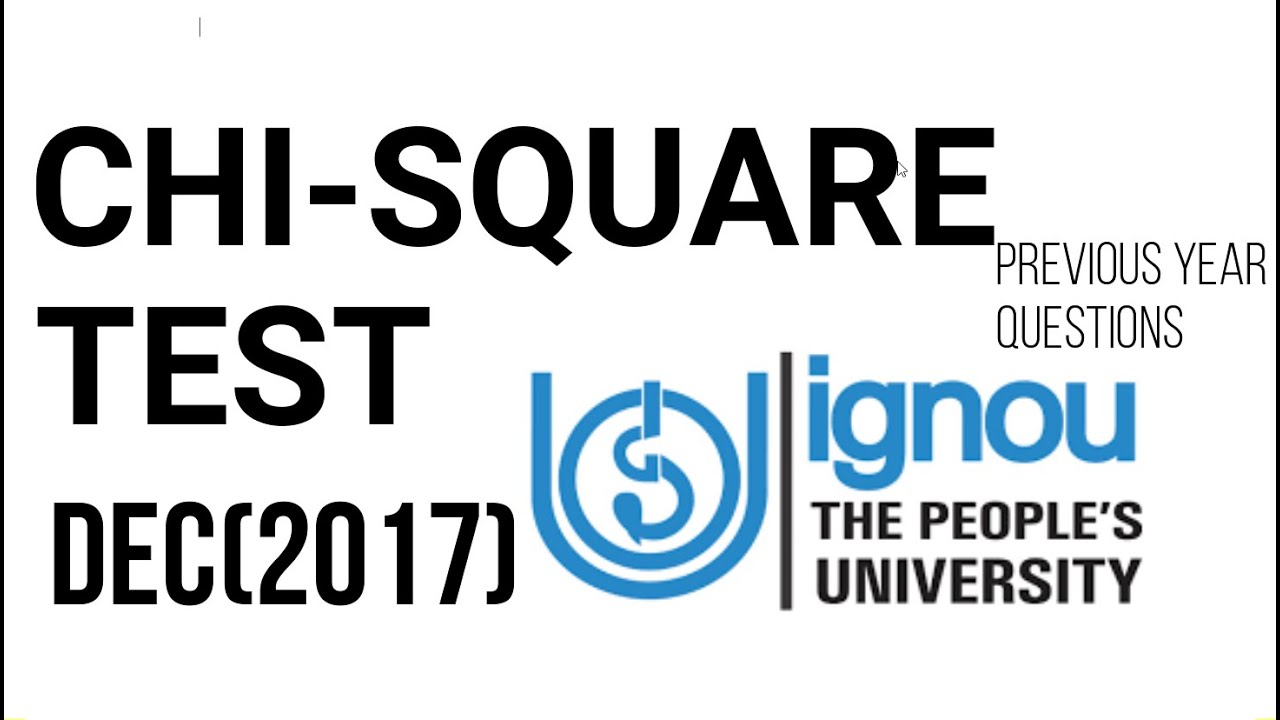 chi-square test/previous year questions(dec 2017)/ignou/psychology