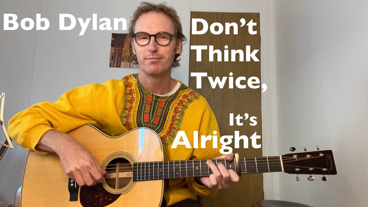 Bob Dylan - Don't Think Twice, It's All Right | Fingerpicking Guitar Lesson