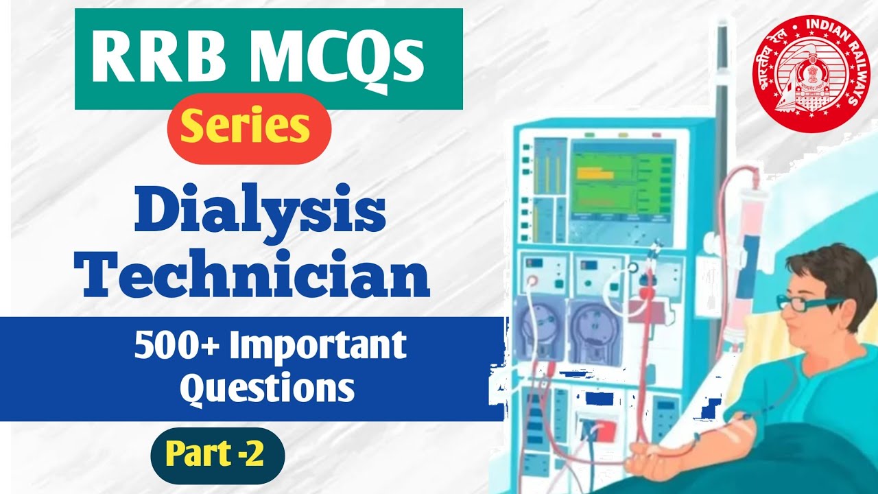 Important MCQs PART 2 for RRB Dialysis Examination (Expert Dialysis)