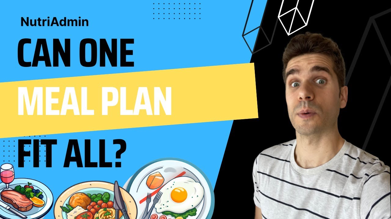 Can one meal plan fit all? How to create individualized meal plans FAST with NutriAdmin