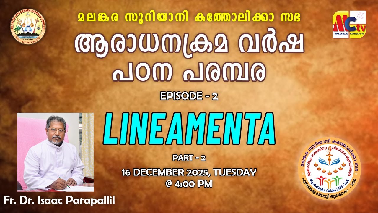 ആരാധനക്രമ വർഷ പഠന പരമ്പര 2025-26 | Episode - 2 | LINEMENTA | Part -2 | Fr. Dr. Isaac Parapallil