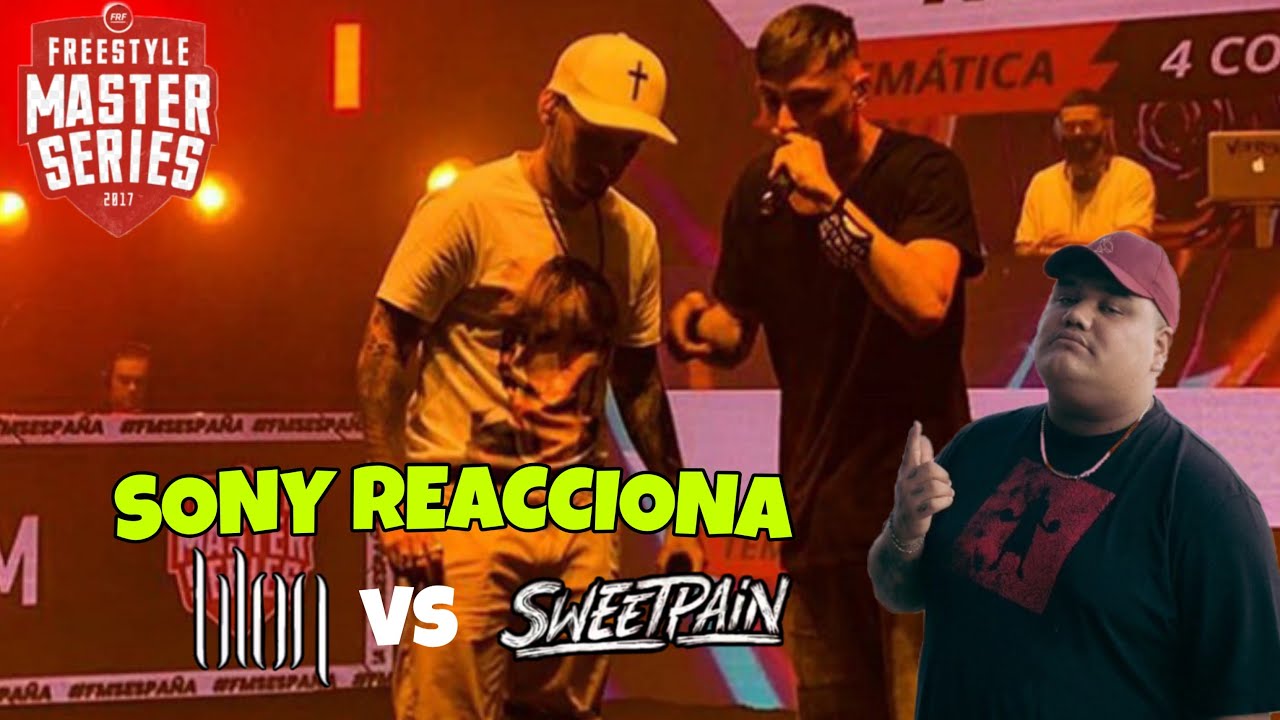 SONY REACCIONA A BLON VS SWEET PAIN 