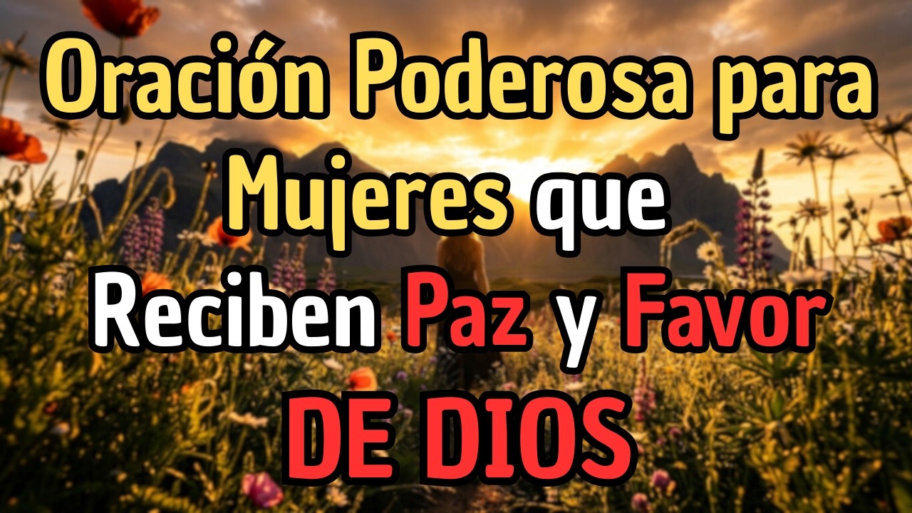 Para la Mujer que Confía en Dios | Oración de la Mañana por Paz, Favor y Dirección