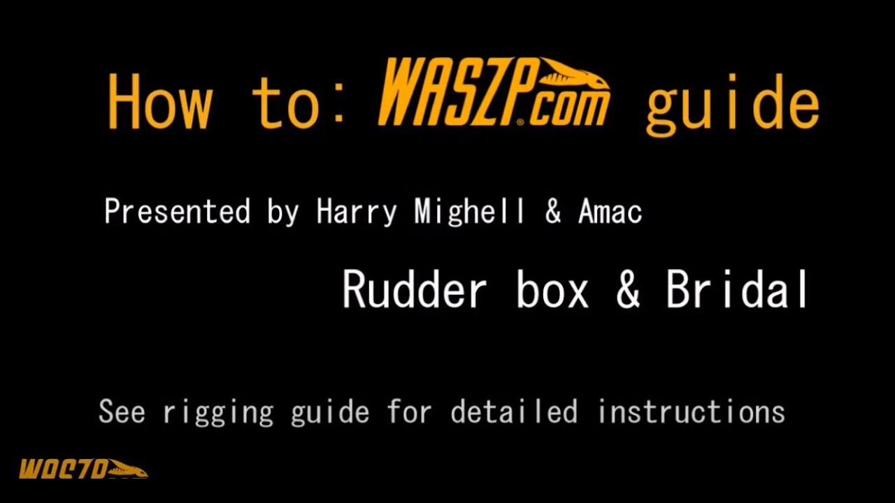 Rudder box & Bridal - Rigging Guide