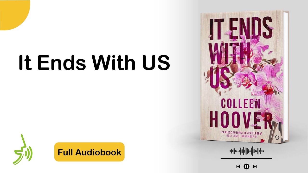 It Ends With Us Full Audiobook - by Colleen Hoover
