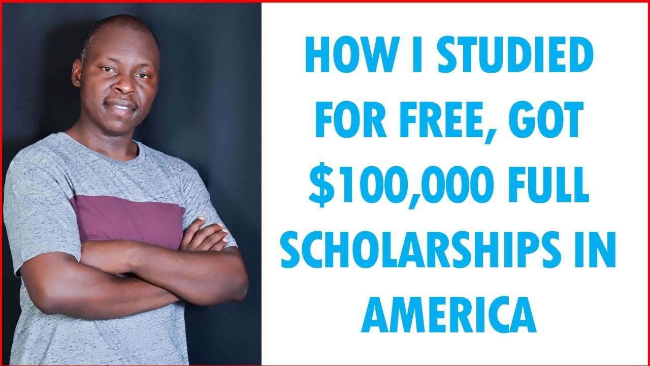 HOW I STUDIED IN AMERICA FOR FREE THROUGH 100% SCHOLARSHIPS OVER $100,000 (NO NEED OF STUDENT LOANS)