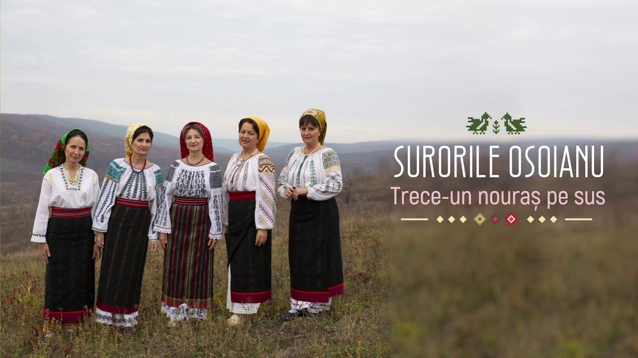 Surorile Osoianu - Trece-un nouraș pe sus