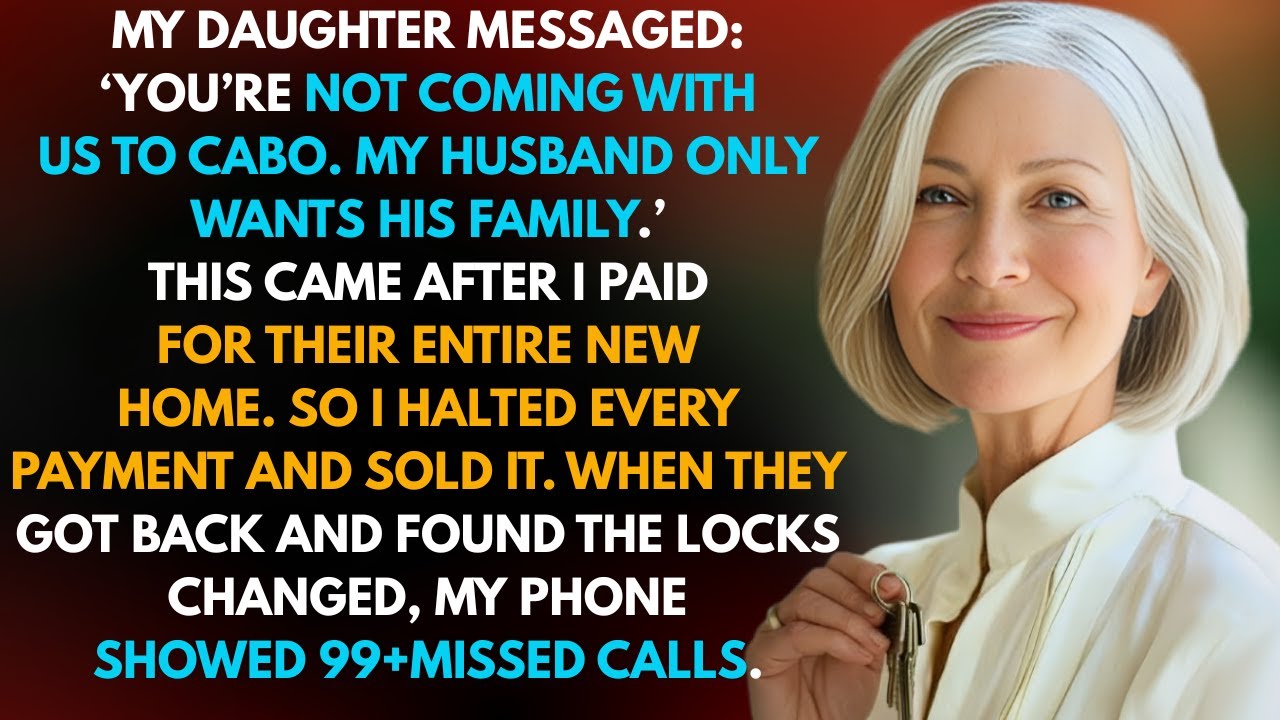 I Paid for My Daughter’s House—Then She Texted That I Wasn’t Family Anymore