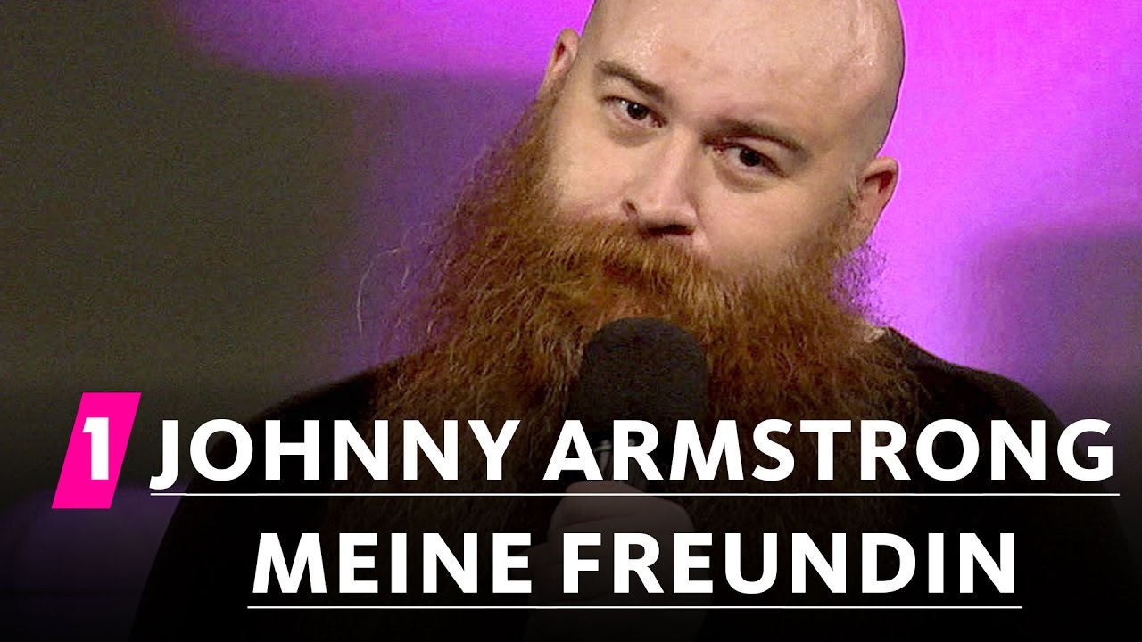 Johnny Armstrong: Meine Freundin | 1LIVE Generation Gag