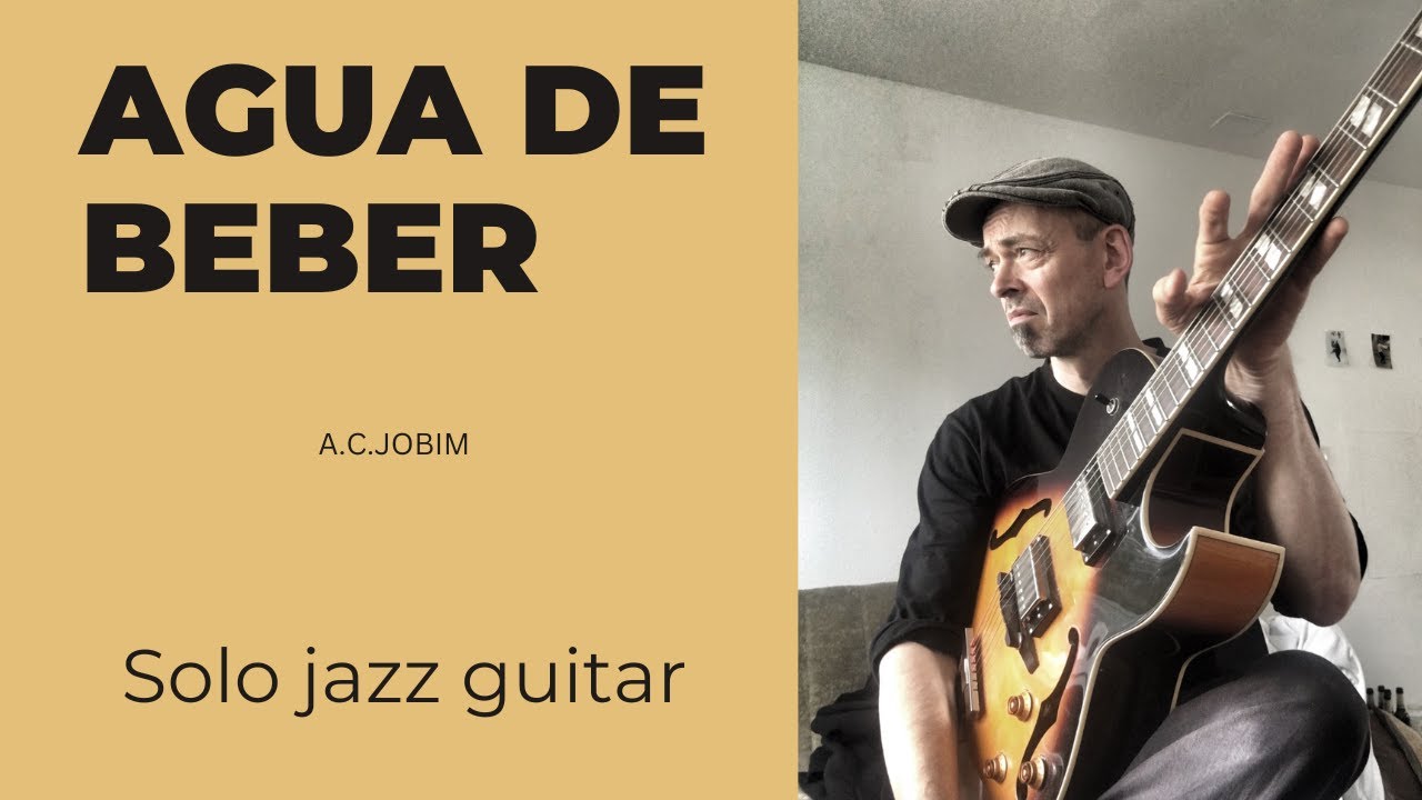 Agua de beber - A.C.Jobim for solo guitar !
