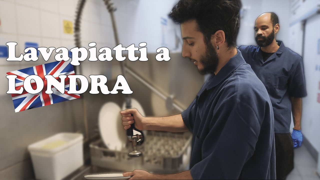 LAVORARE a LONDRA come LAVAPIATTI ( KITCHENPORTER) 👨‍🍳