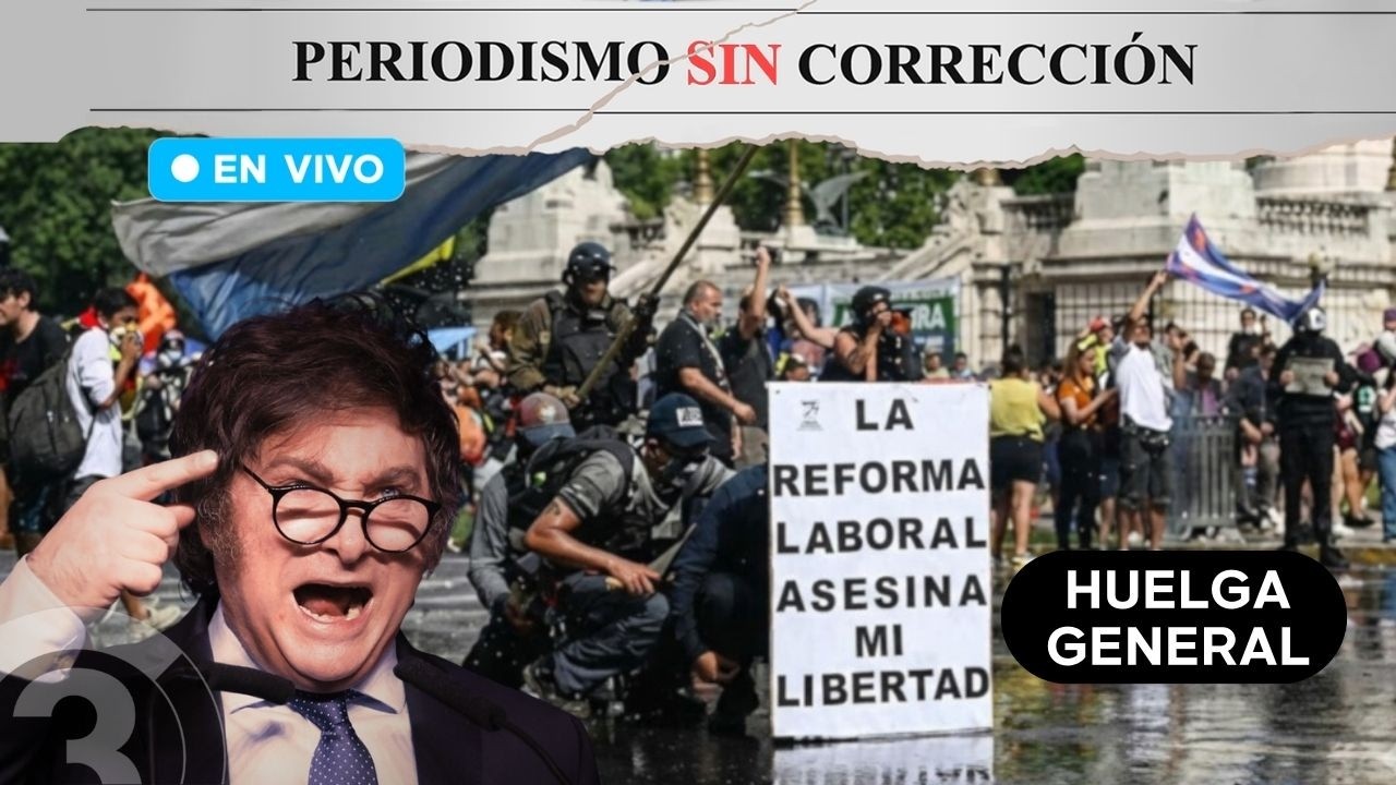 ¡Argentina explota! Javier Milei y su Reforma Laboral provocan una huelga general tras su aprobación
