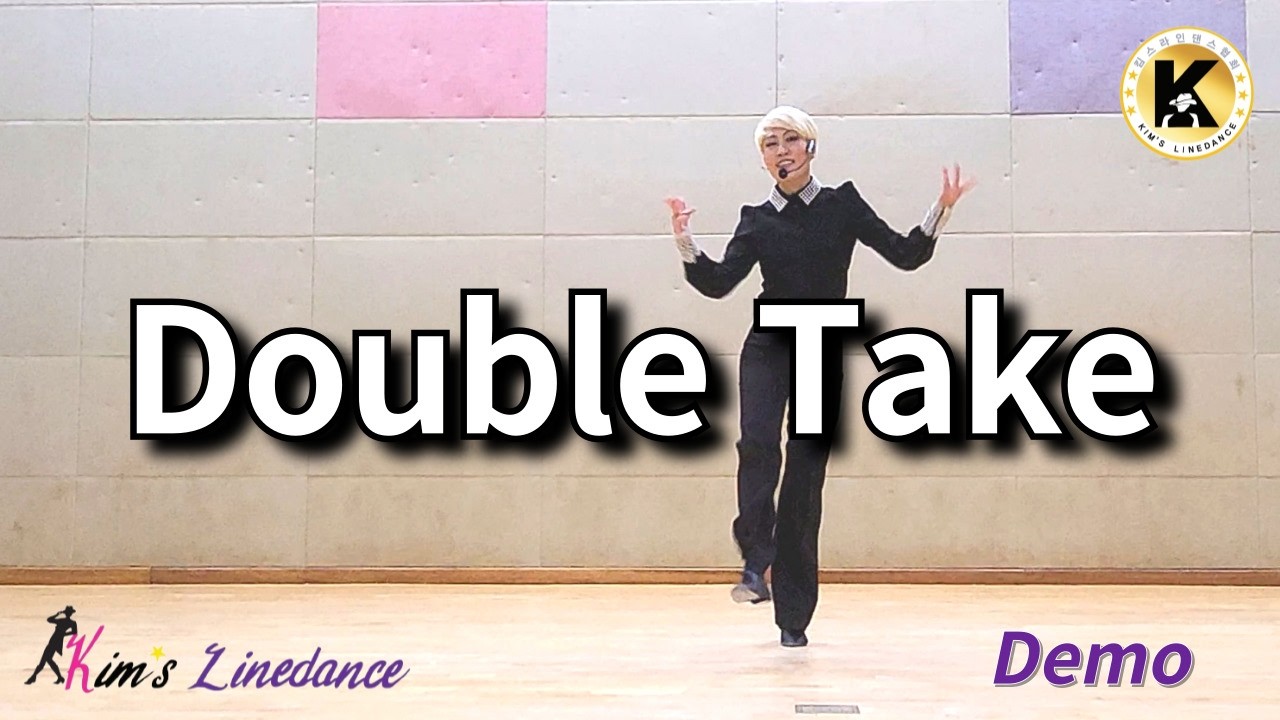 Double Take Linedance (Demo) 중급 [Choreo: Shane McKeever & Fred Whitehouse]