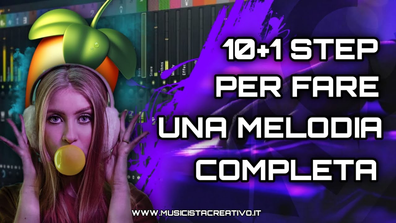 10+1 Step Per Fare Una MELODIA COMPLETA