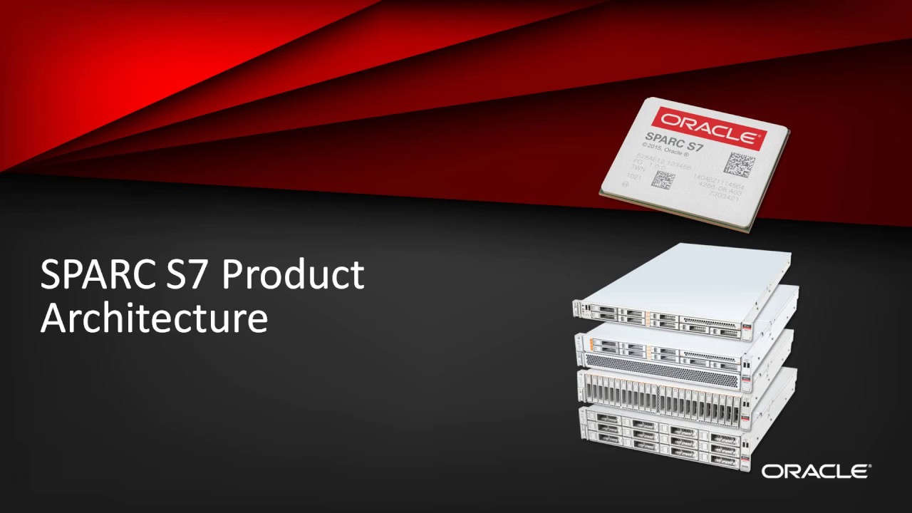 SPARC S7 Servers - Product Architecture