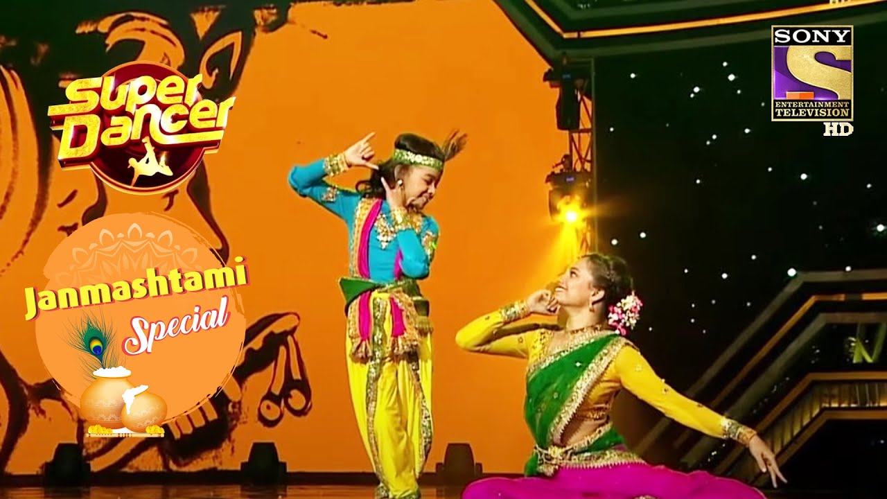 इस राधा-कृष्ण के Duo ने अपने Act से मोह लिया सबका मन | Super Dancer | Janmashtami Special