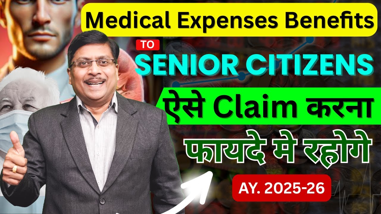 Medical Expenses Benefits to Senior Citizens