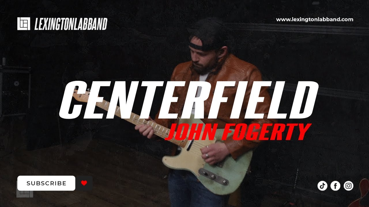 Centerfield (John Fogerty) | Lexington Lab Band