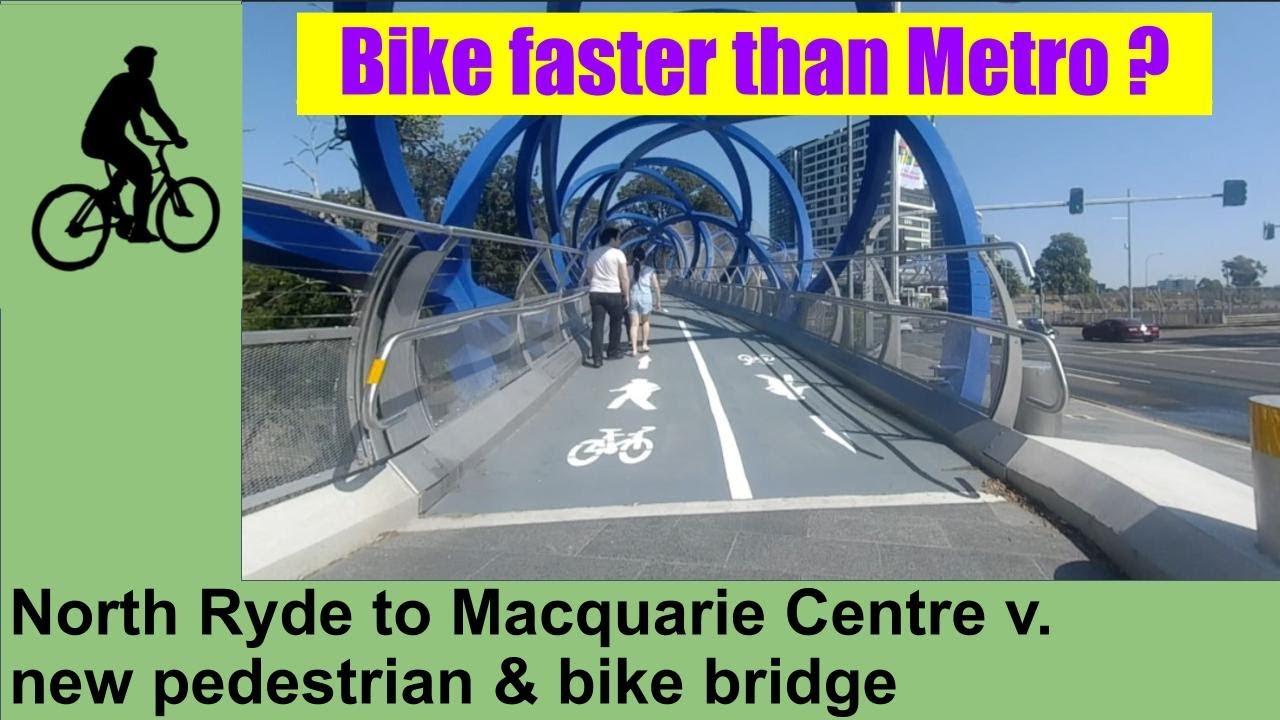 How to cycle from North Ryde to Macquarie Centre via amazing pedestrian & bicycle bridge