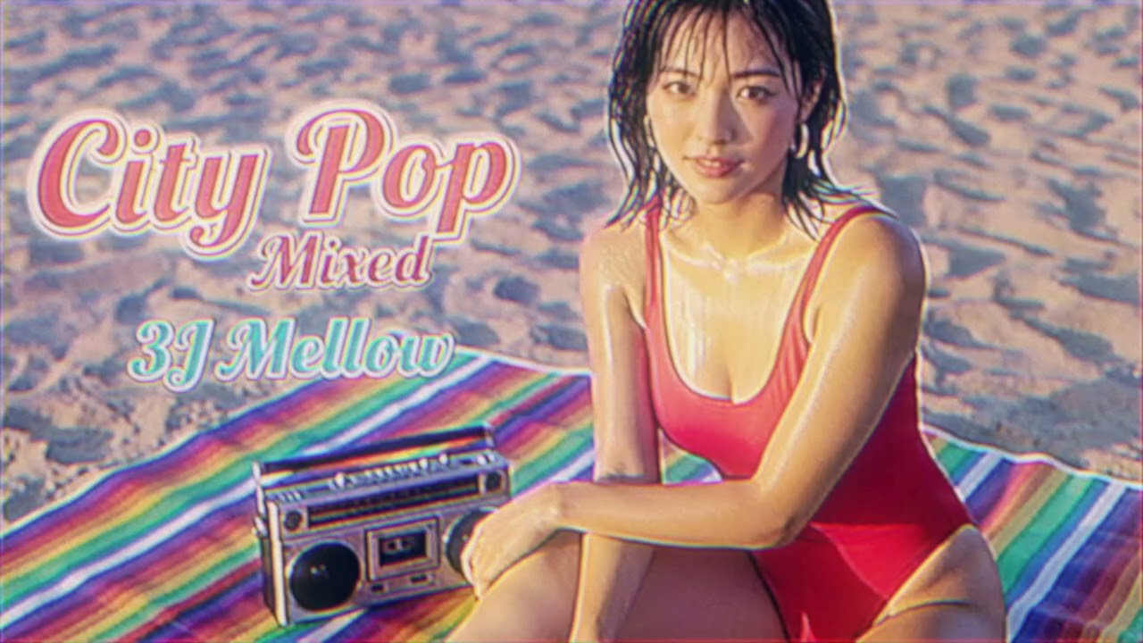 City Pop Mixed by 3J Mellow