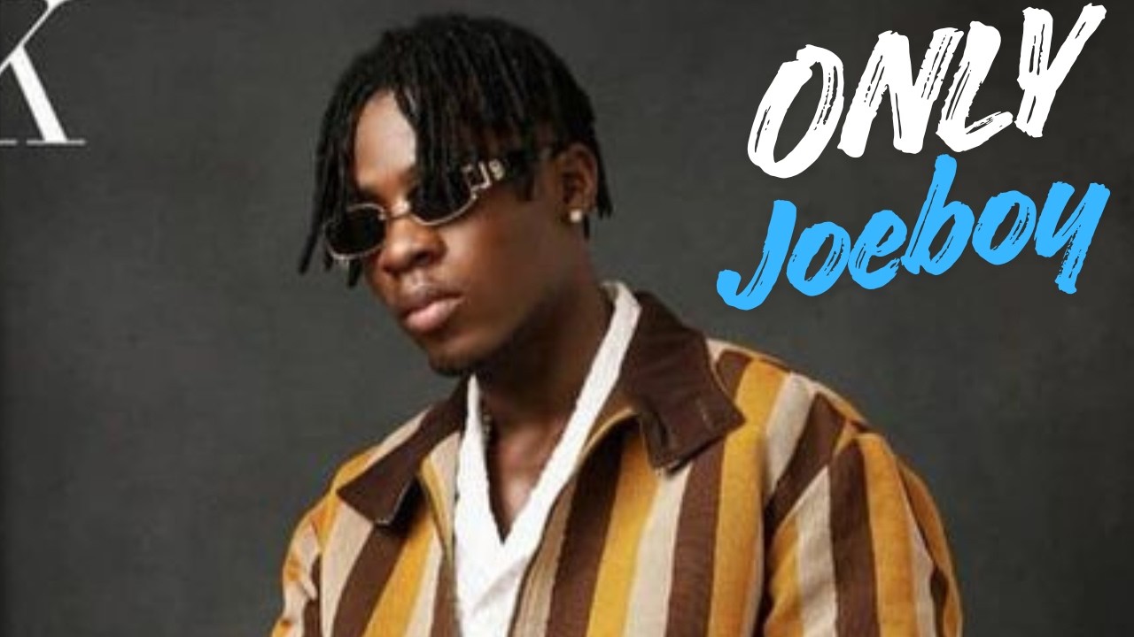 Joeboy - Only  (Lyrics Video)