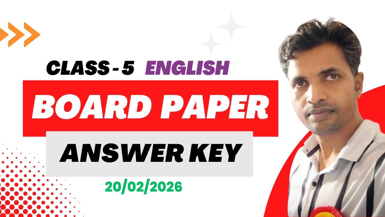Class 5 English board exam paper 2026 answer key | 20/02/2026